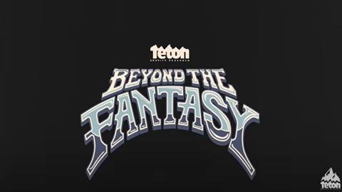 Beyond the Fantasy